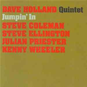 Dave Holland Quintet - Jumpin' In