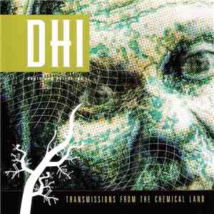DHI (Death And Horror Inc) - Transmissions From The Chemical Land