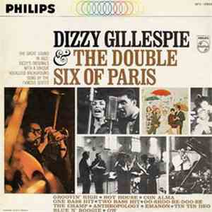 Dizzy Gillespie + The Double Six Of Paris - Dizzy Gillespie And The Double Six Of Paris