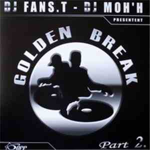 DJ Fans-T, DJ Moh'h - Golden Break Part 2