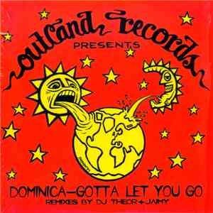 Dominica  - Gotta Let You Go