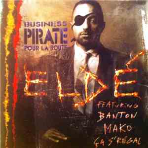 Eldé - Business pirate pour la route