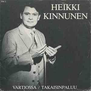 Heikki Kinnunen - Vartiossa / Takaisinpaluu