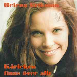 Helena Eriksson - Kärleken Finns Överallt