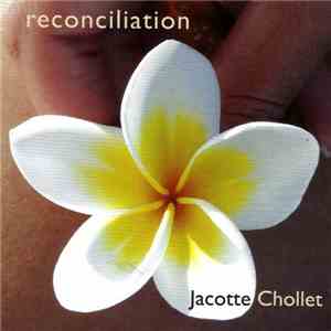 Jacotte Chollet - Réconciliation