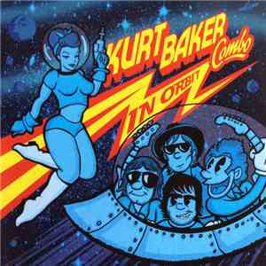 Kurt Baker Combo - In Orbit