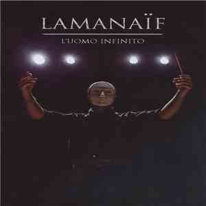 Lamanaïf - L'Uomo Infinito