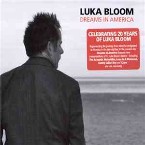 Luka Bloom - Dreams In America