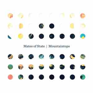 Mates Of State - Mountaintops