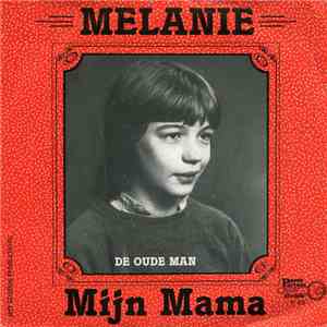 Melanie  - Mijn Mama / De oude man