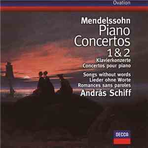 Mendelssohn, András Schiff - Piano Concertos 1 & 2 • Songs Without Words