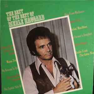 Merle Haggard - The Best Of The Best Of Merle Haggard