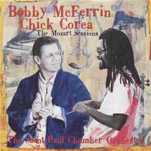 Mozart - Chick Corea, Bobby McFerrin, The Saint Paul Chamber Orchestra - The Mozart Sessions