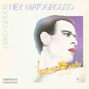Ney Matogrosso - Personalidade