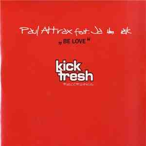 Paul Attrax Feat. Jahmark - Be Love