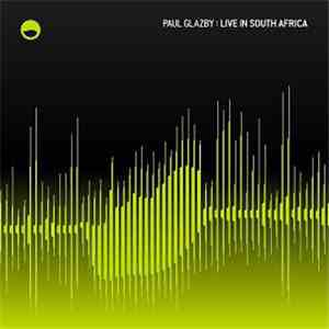 Paul Glazby - Live In South Africa