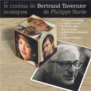 Philippe Sarde - Le Cinéma De Bertrand Tavernier