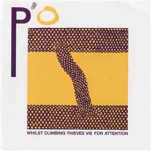 P'o - Whilst Climbing Thieves Vie For Attention