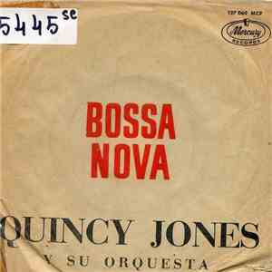 Quincy Jones Y Su Orquesta - Soul Bossa Nova / La Calle Donde Tu Vives