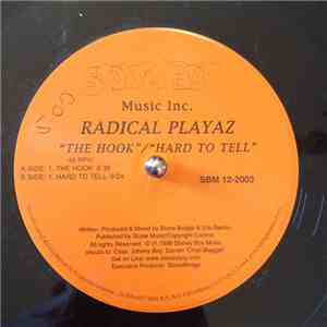 Radical Playaz - The Hook / Hard To Tell