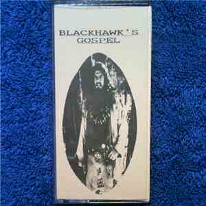Richard "Blackhawk" Kapusta - Blackhawk's Gospel