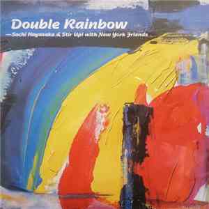 Sachi Hayasaka & Stir Up! - Double Rainbow