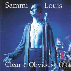 Sammi Louis - Clear & Obvious