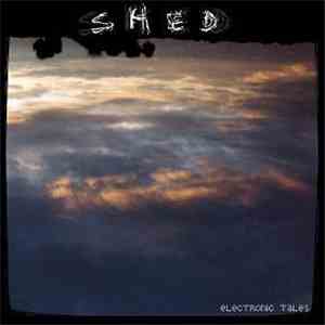 Shed  - Electronic Tales