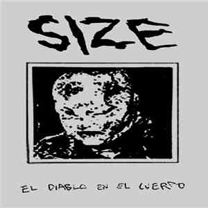 Size  - El Diablo En El Cuerpo 1978-1984