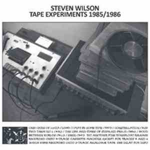 Steven Wilson - Tape Experiments 1985-86