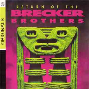 The Brecker Brothers - Return Of The Brecker Brothers