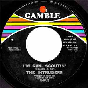 The Intruders - I'm Girl Scoutin'