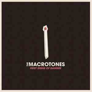 The Macrotones - First Signs Of Danger