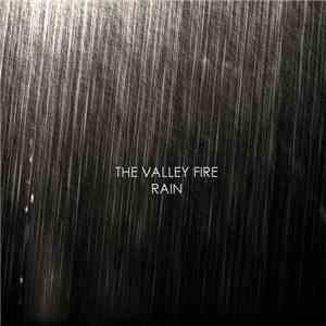 The Valley Fire - Rain