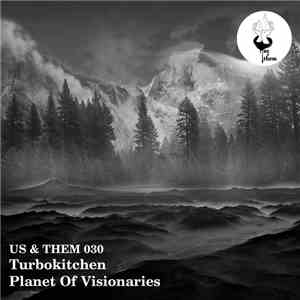 Turbokitchen - Planet Of Visionaries