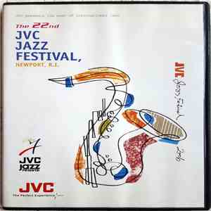 Various - The 22nd JVC Jazz Festival, Newport, R.I.