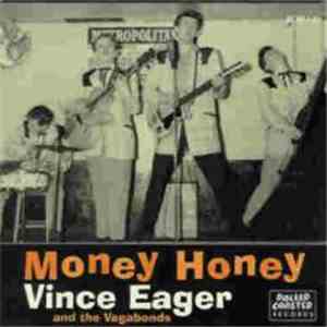 Vince Eager And The Vagabonds - Money Honey