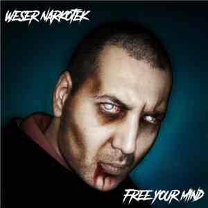 Weser Narkotek - Free Your Mind