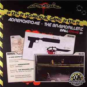 Adrenokrome - The Braindrillerz - Drillkrome EP
