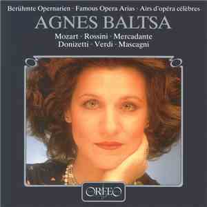 Agnes Baltsa, Wolfgang Amadeus Mozart, Gioacchino Rossini, Giuseppe Saverio Mercadante, Gaetano Donizetti, Giuseppe Verdi, Pietro Mascagni - Famous Opera Arias / Berühmte Opernarien