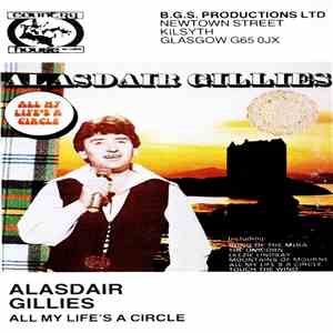 Alasdair Gillies - All My Life's A Circle