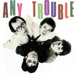 Any Trouble - Where Are All The Nice Girls?