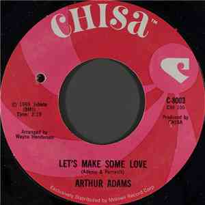 Arthur Adams - Let's Make Some Love / It's Private Tonight