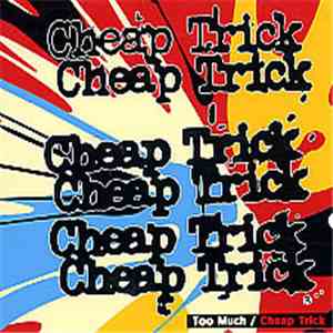 Cheap Trick - Too Much