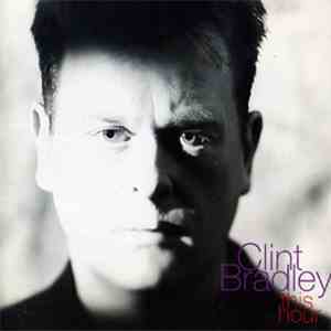 Clint Bradley - This Hour