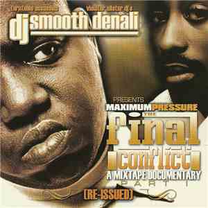 DJ Smooth Denali Presents Biggie Smalls & 2Pac - The Final Conflict - A Mixtape Documentary