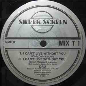 DRU  - I Can't Live Without Your Love