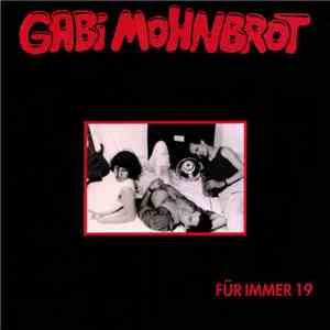 Gabi Mohnbrot - Für Immer 19