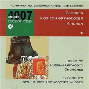 Hanno Pfisterer - Bells Of Russian-Orthodox Churches, Original Recordings From Famous Churches And Cloisters