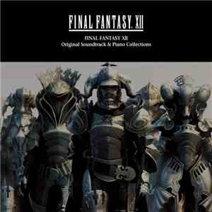 Hitoshi Sakimoto - Final Fantasy XII Original Soundtrack & Piano Collections